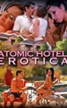 Atomic Hotel Erotica izle (2014)