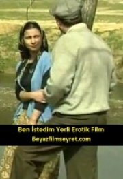 Ben istedim izle ( Yerli Sex Filmi )