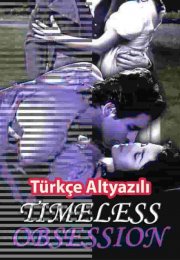 Timeless Obsessions izle (1996)